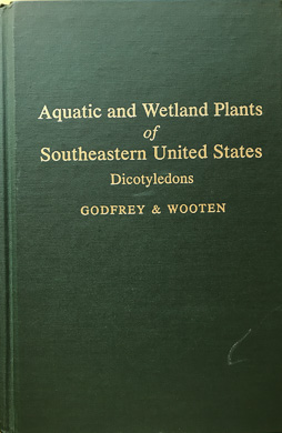 Aquatic and Wetland Plants of the Southeastern United States by Robert K. Godfrey and Jean W. Wooten